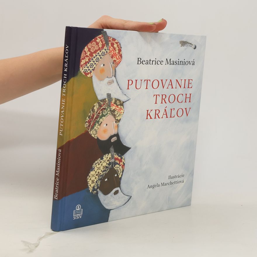 Beatrice Masini Putovanie troch kráľov