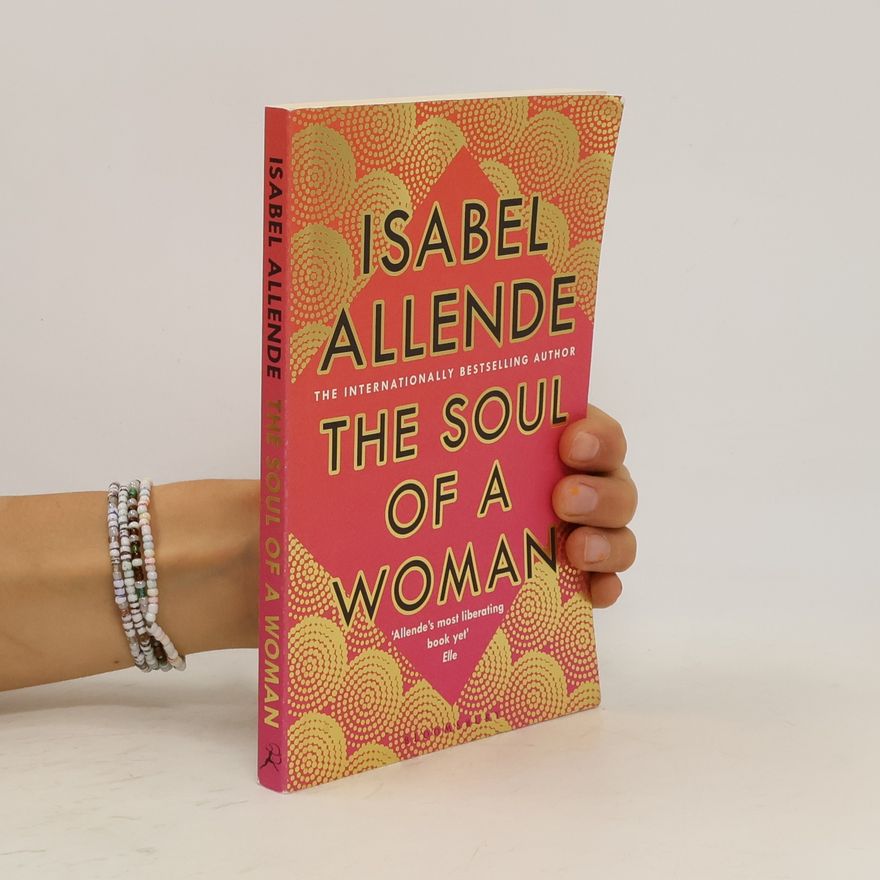 Isabel Allende Llona The Soul of a Woman