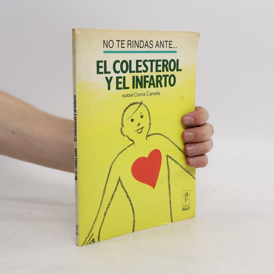 Isabel Coma Canella No te rindas ante el colesterol y el infarto