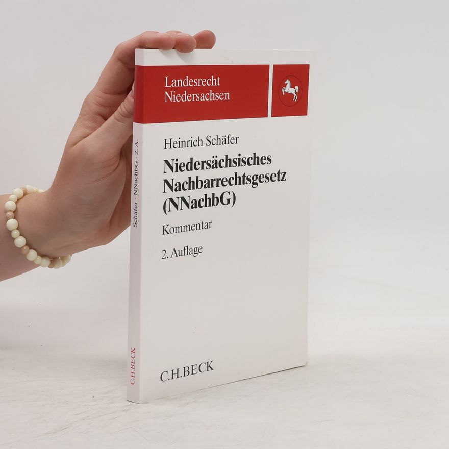 Heinrich Schäfer Niedersächsisches Nachbarrechtsgesetz