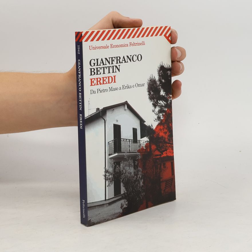 Gianfranco Bettin Eredi. Da Pietro Maso a Erika e Omar