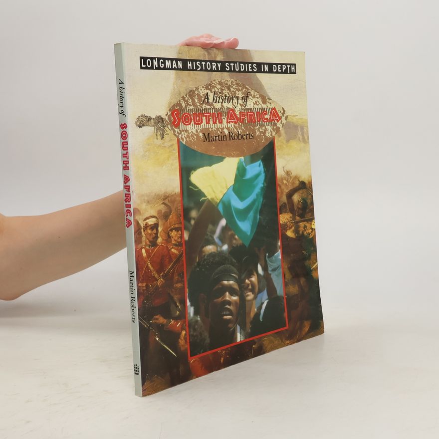 Martin Roberts A History of South Africa