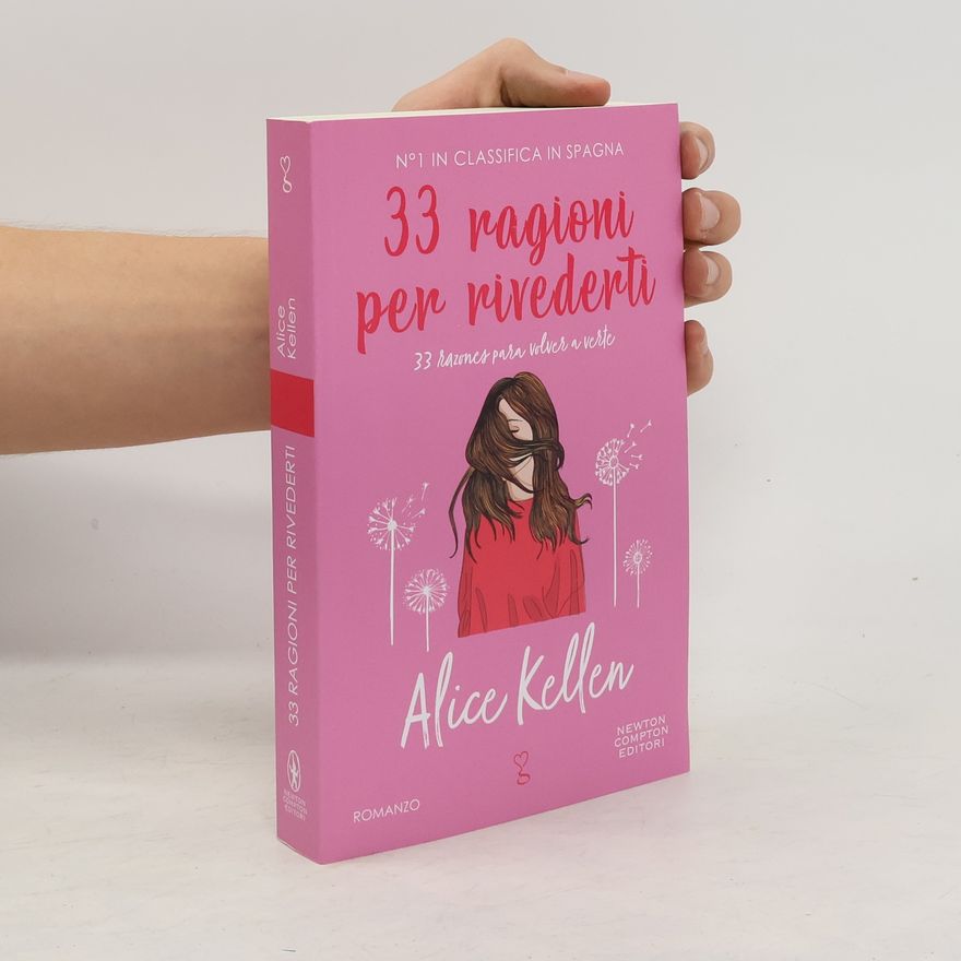 Alice Kellen 33 ragioni per rivederti