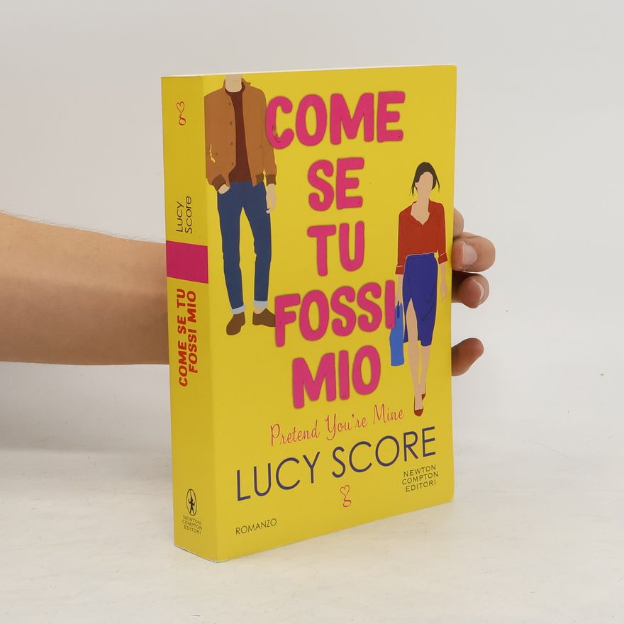 Lucy Score Come se tu fossi mio