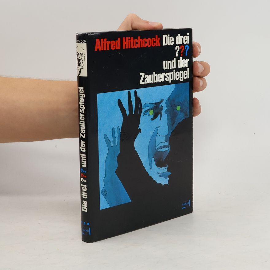 Alfred Hitchcock Die drei ??? und der Zauberspiegel