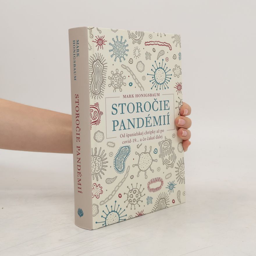 Mark Honigsbaum Storočie pandémií