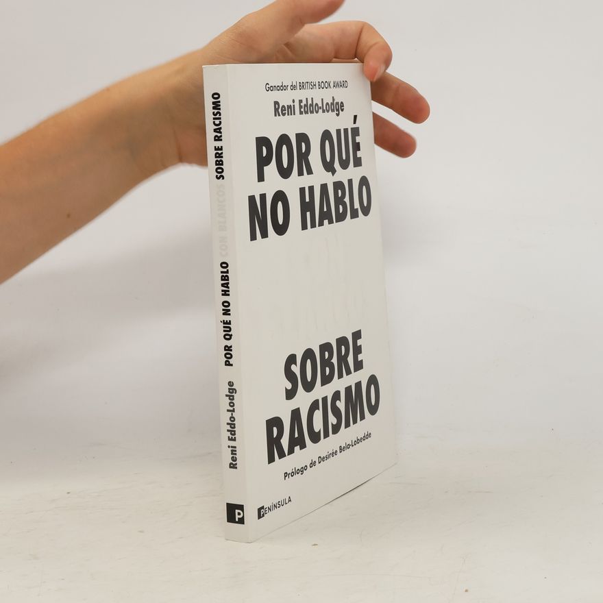 Reni Eddo-Lodge Por qué no hablo con blancos sobre racismo