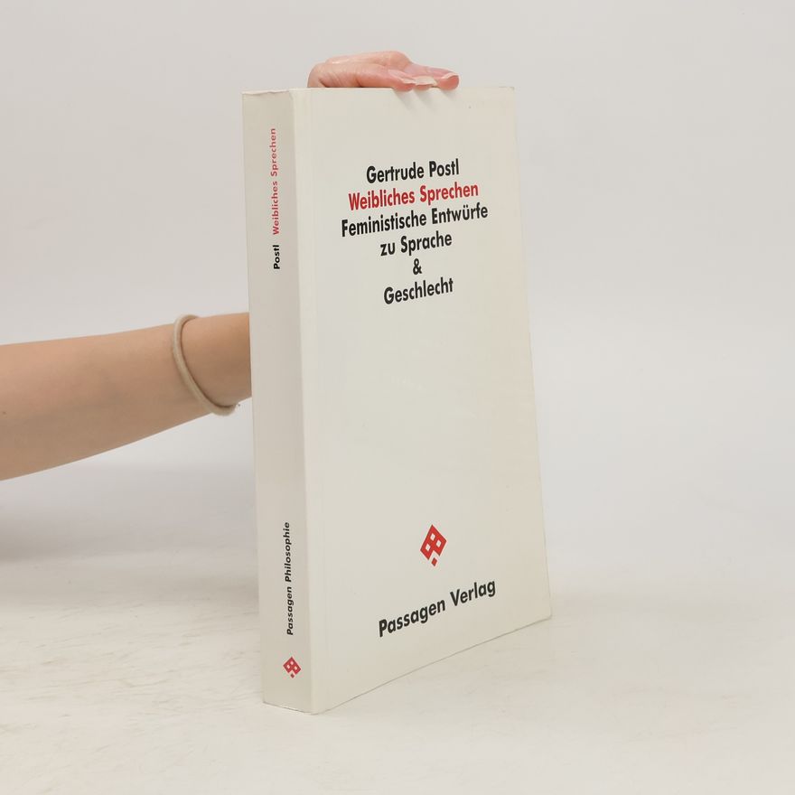 Gertrude Postl Weibliches Sprechen