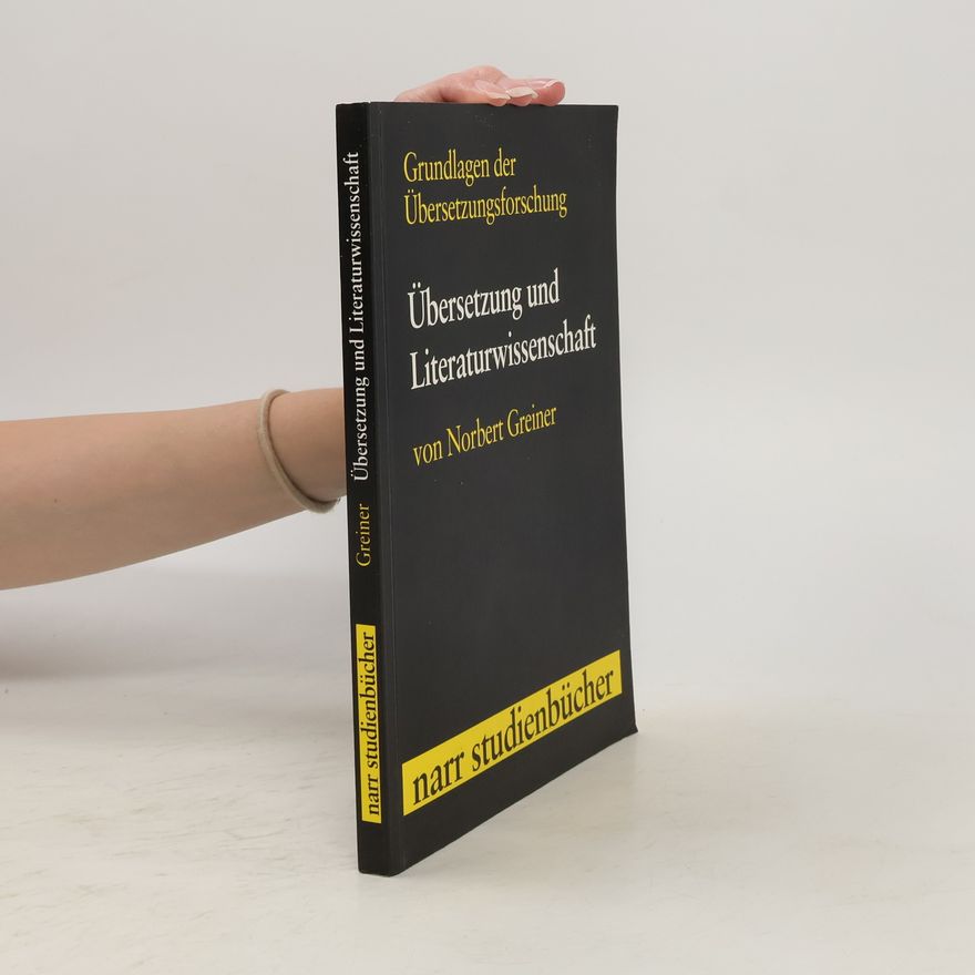 Norbert Greiner Übersetzung und Literaturwissenschaft