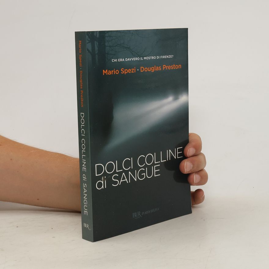 Douglas J. Preston Dolci colline di sangue
