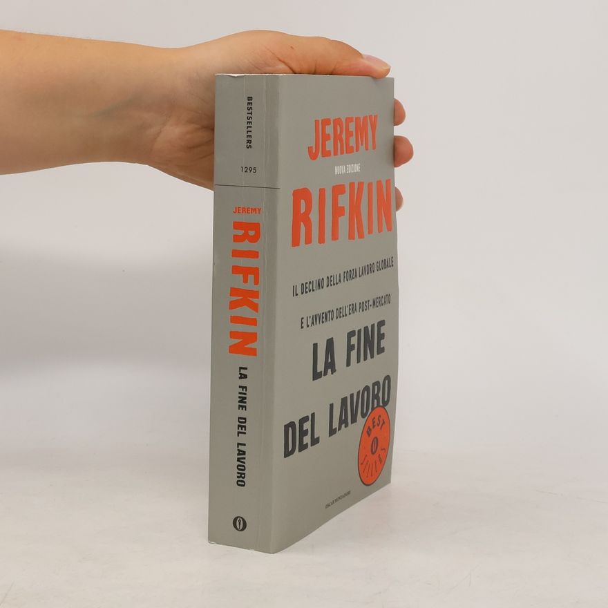 Jeremy Rifkin La fine del lavoro