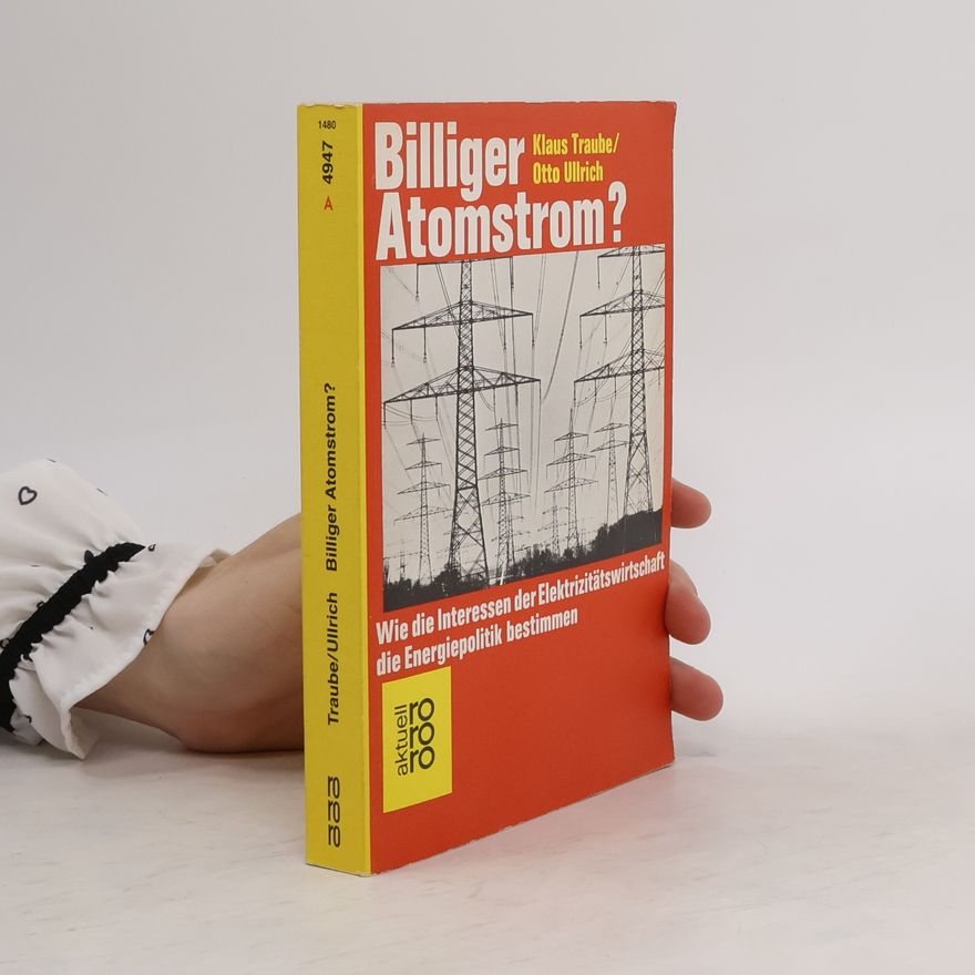 Ullrich Otto Billiger Atomstrom?