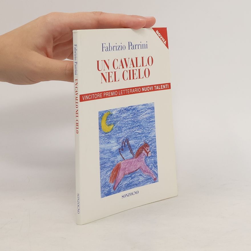 Fabrizio Parrini Un cavallo nel cielo