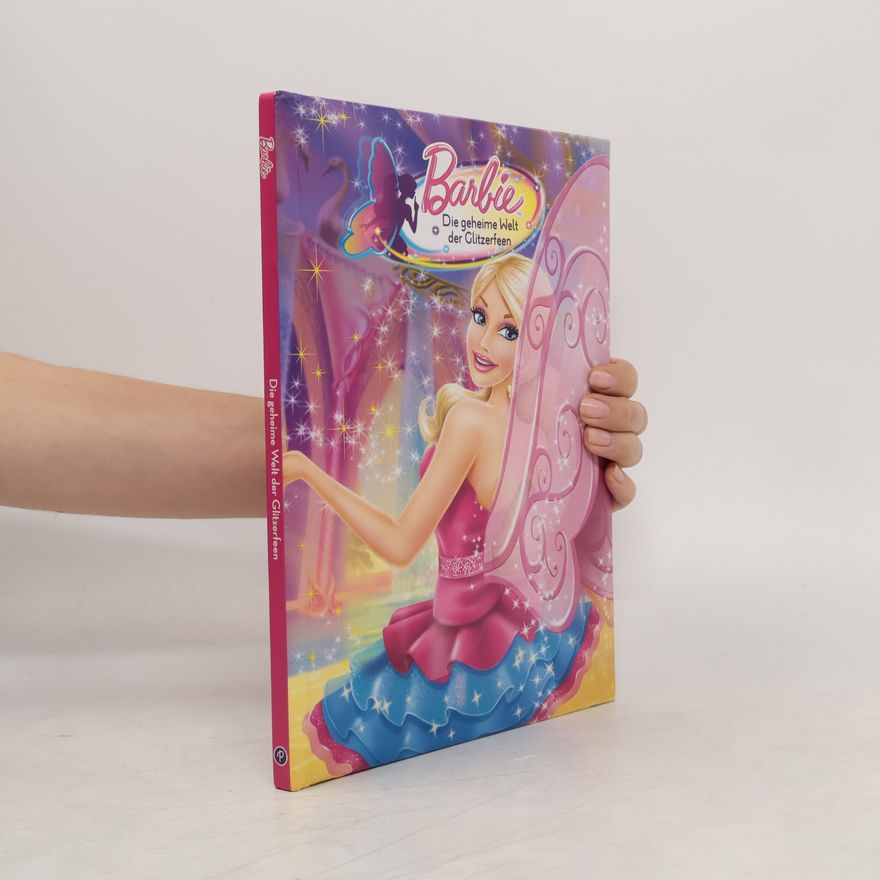 Kolektív autorov Barbie. Die geheime Welt der Glitzerfeen