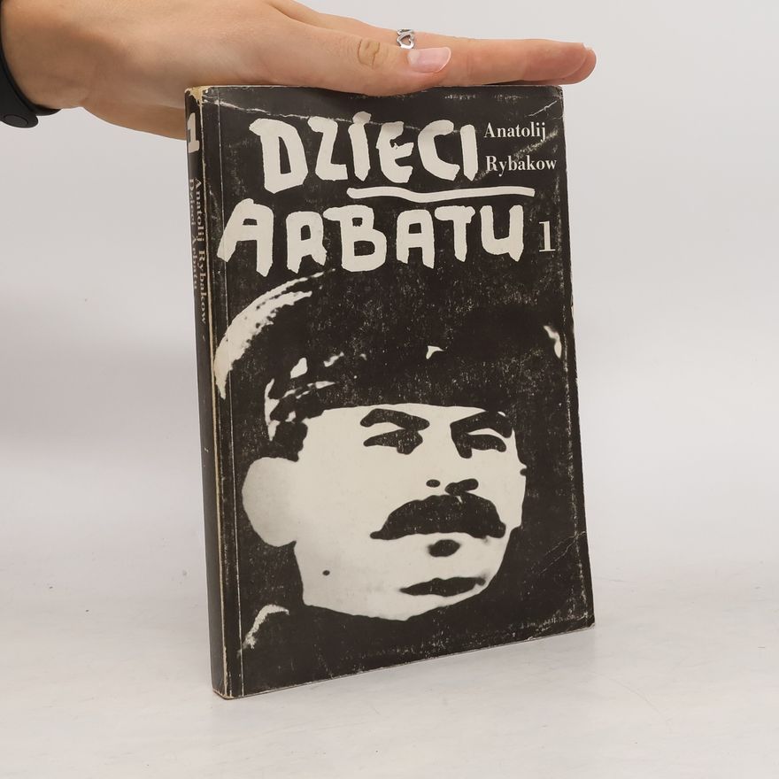Anatolij Rybakov Dzieci Arbatu 1