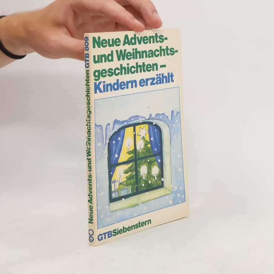 Steffi Baumann Neue Advents- und Weihnachtsgeschichten - Kindern erzählt