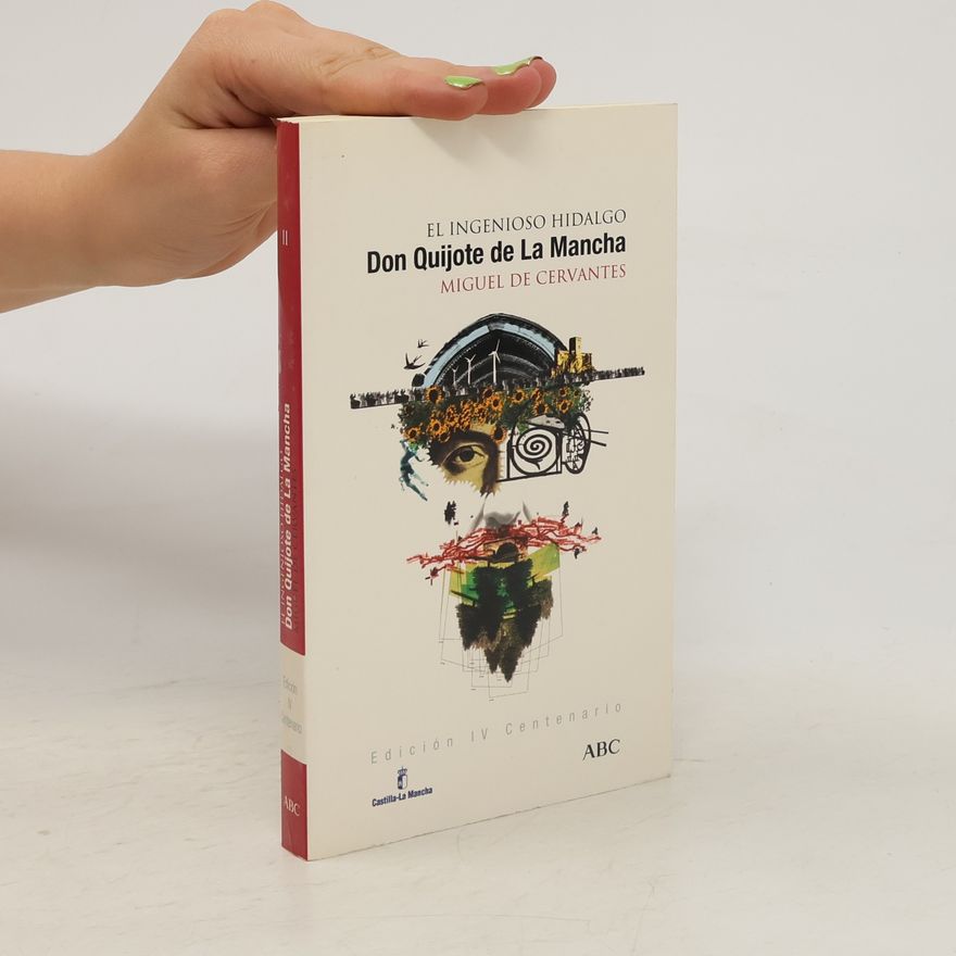 Miguel de Cervantes El ingenioso hidalgo Don Quijote de la Mancha II.