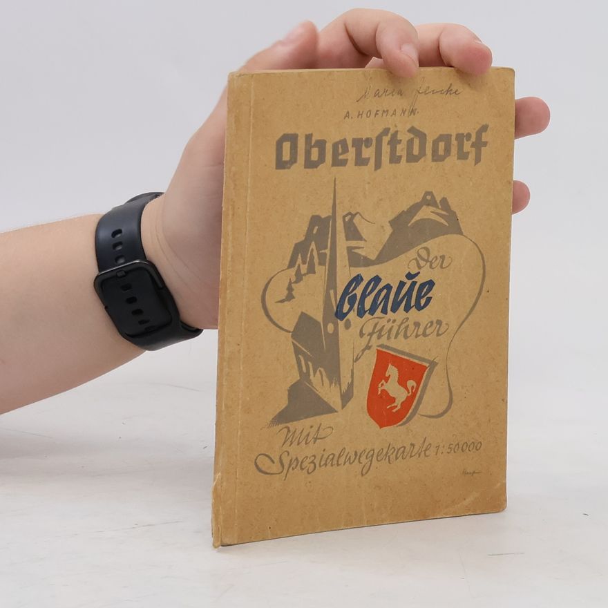 A. Hofmann Führer durch Oberstdorf im Allgäu und seine Umgebung