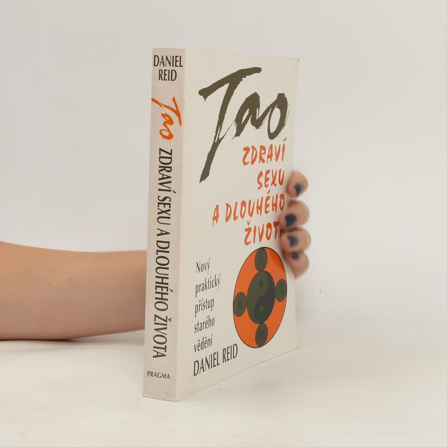 Daniel Reid Tao zdraví, sexu a dlouhého života