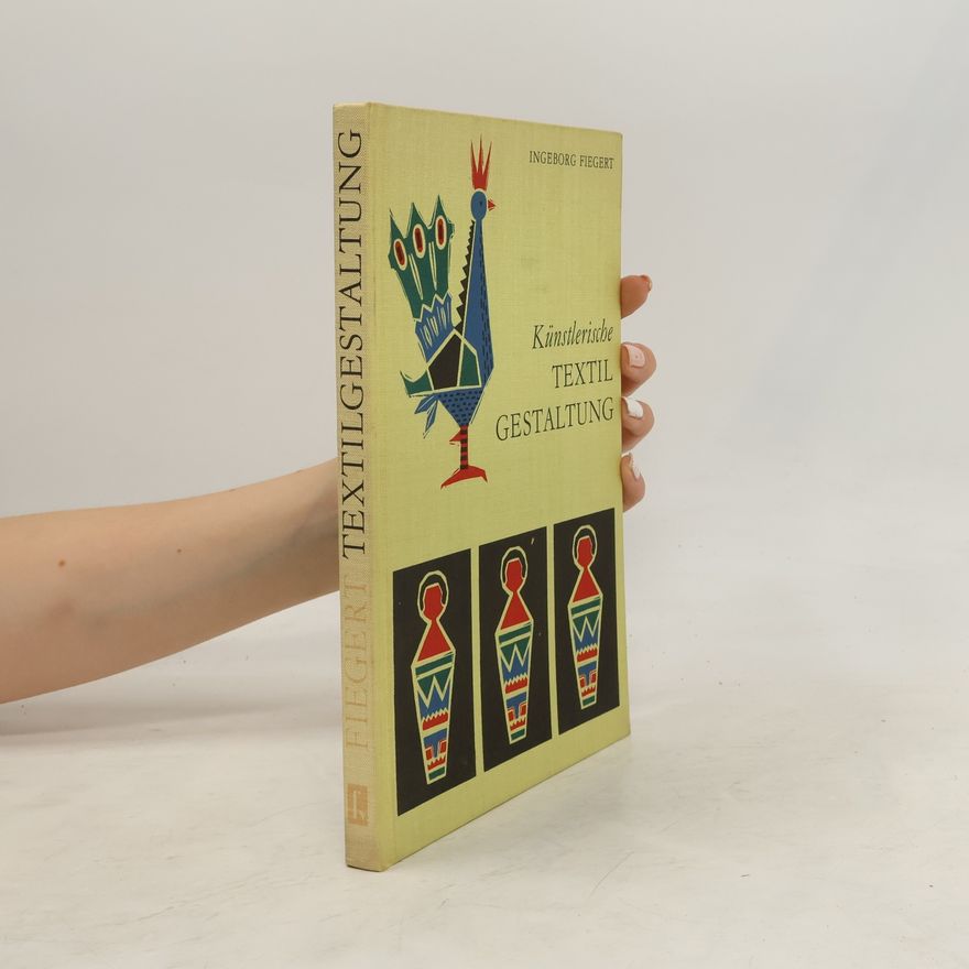 Ingeborg Bohne-Fiegert Künstlerische Textilgestaltung