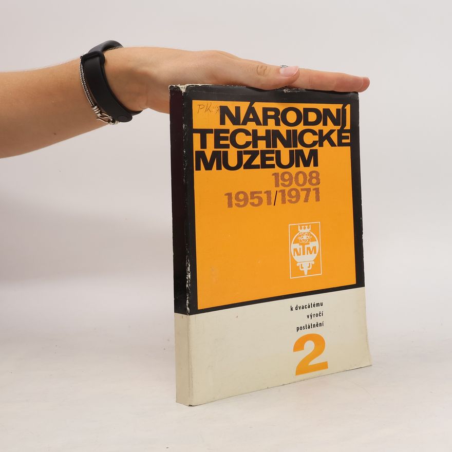 Autorenkollektiv Národní technické muzeum 1908 - 1951 - 1971