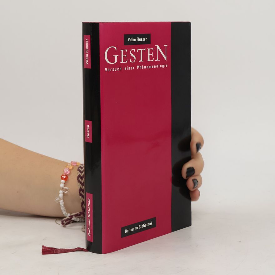 Vilém Flusser Gesten