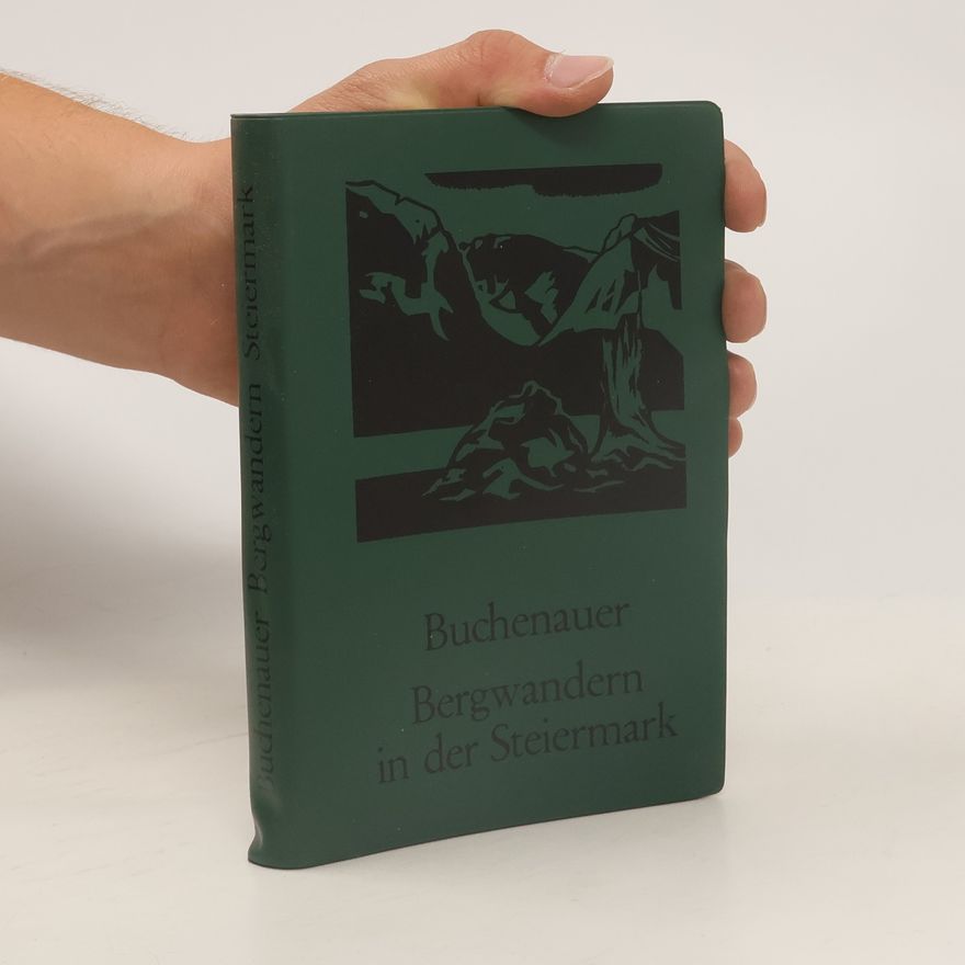 Liselotte Buchenauer Bergwandern in der Steiermark