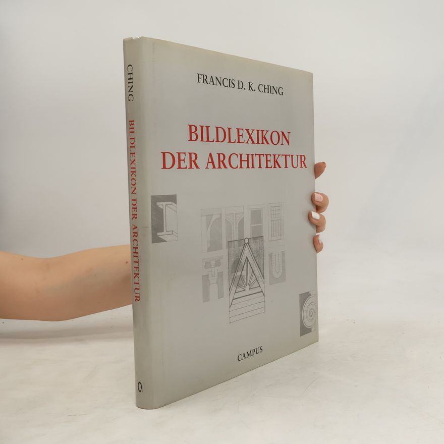 Francis DaiKam Ching Bildlexikon der Architektur