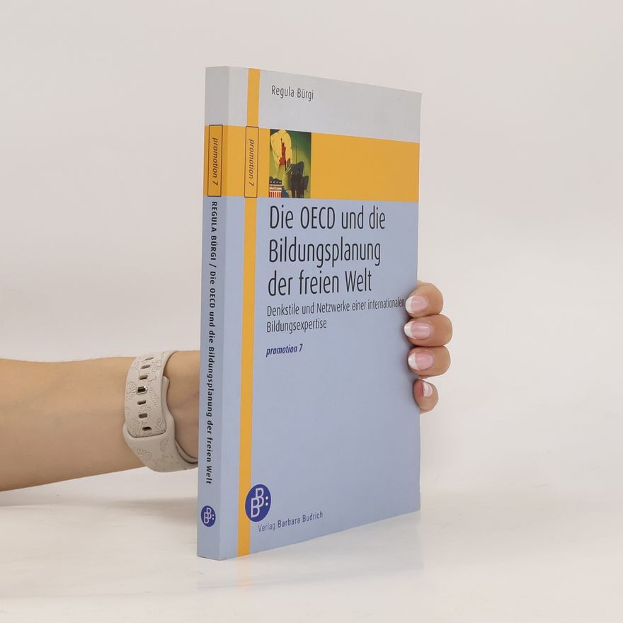 Regula Bürgi Die OECD und die Bildungsplanung der freien Welt