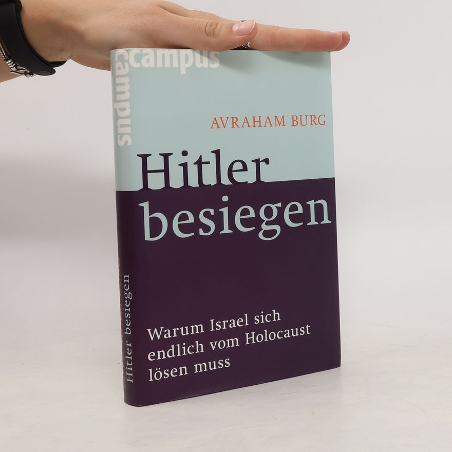 Avraham Burg Hitler besiegen