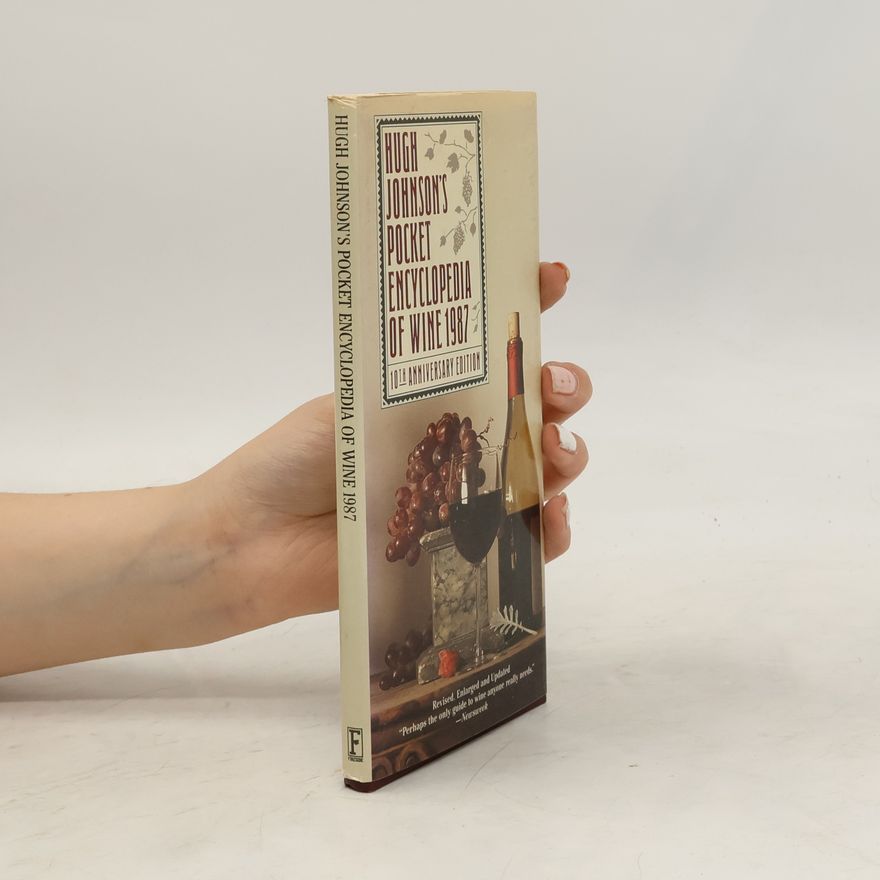 Hugh Johnson Hugh Johnson's Pocket Encyclopedia of Wine 1987