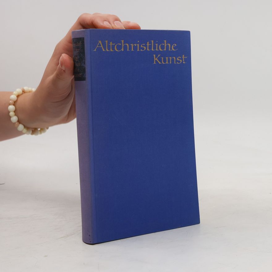 Autorenkollektiv Altchristliche Kunst