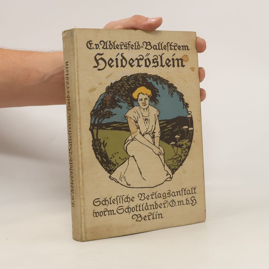 Eufemia von Adlersfeld-Ballestrem Heideröslein