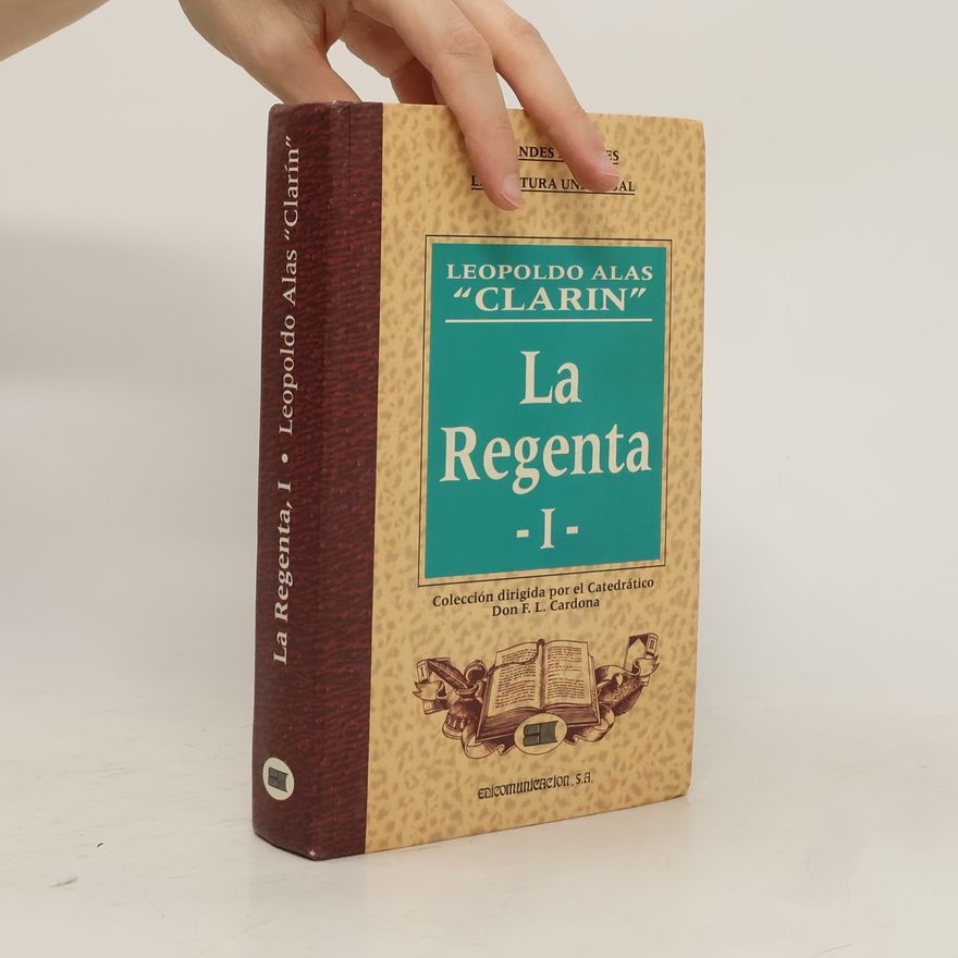 Leopoldo Alas La Regenta I