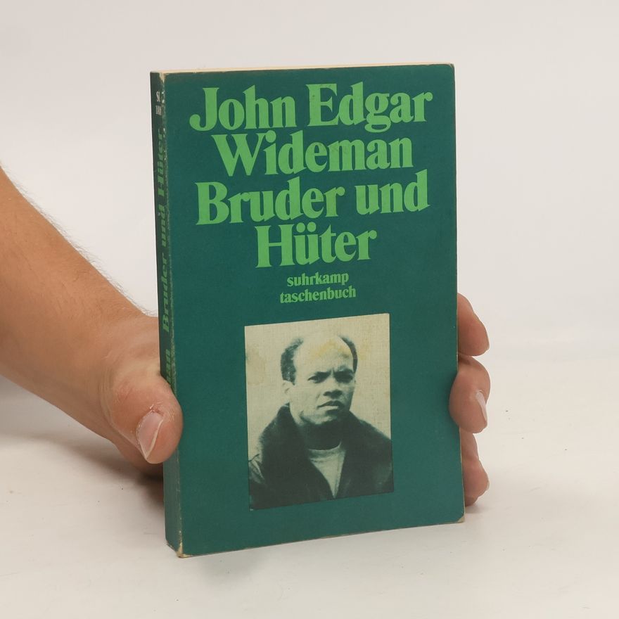 John Edgar Wideman Bruder und Hüter