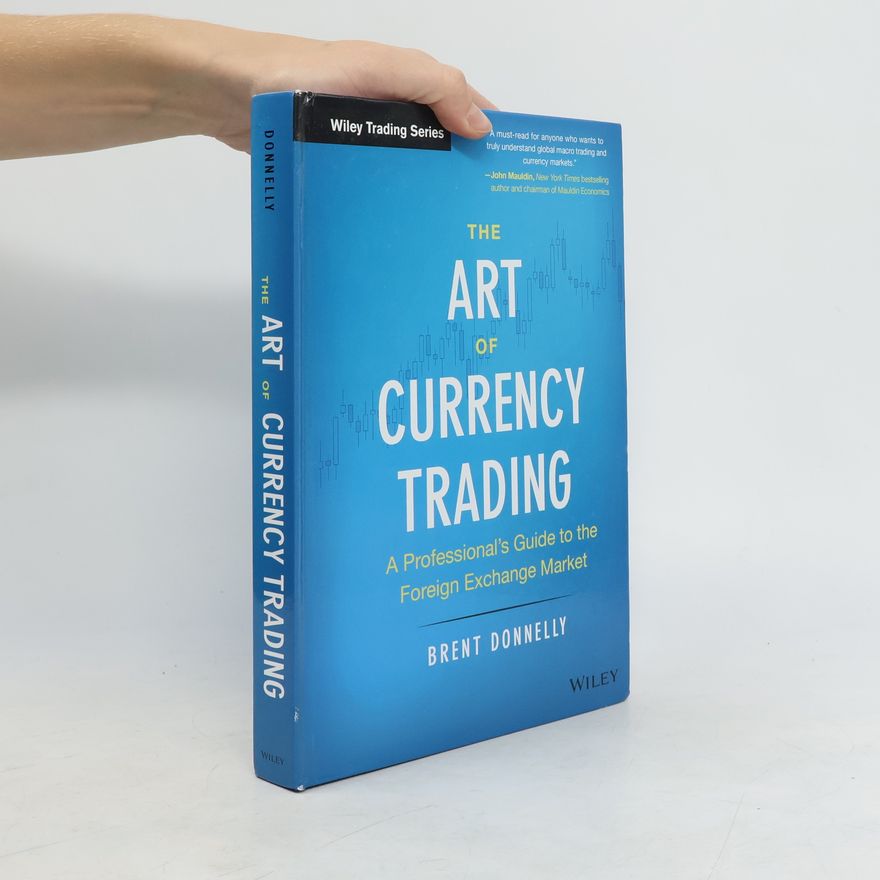Brent Donnelly The Art of Currency Trading