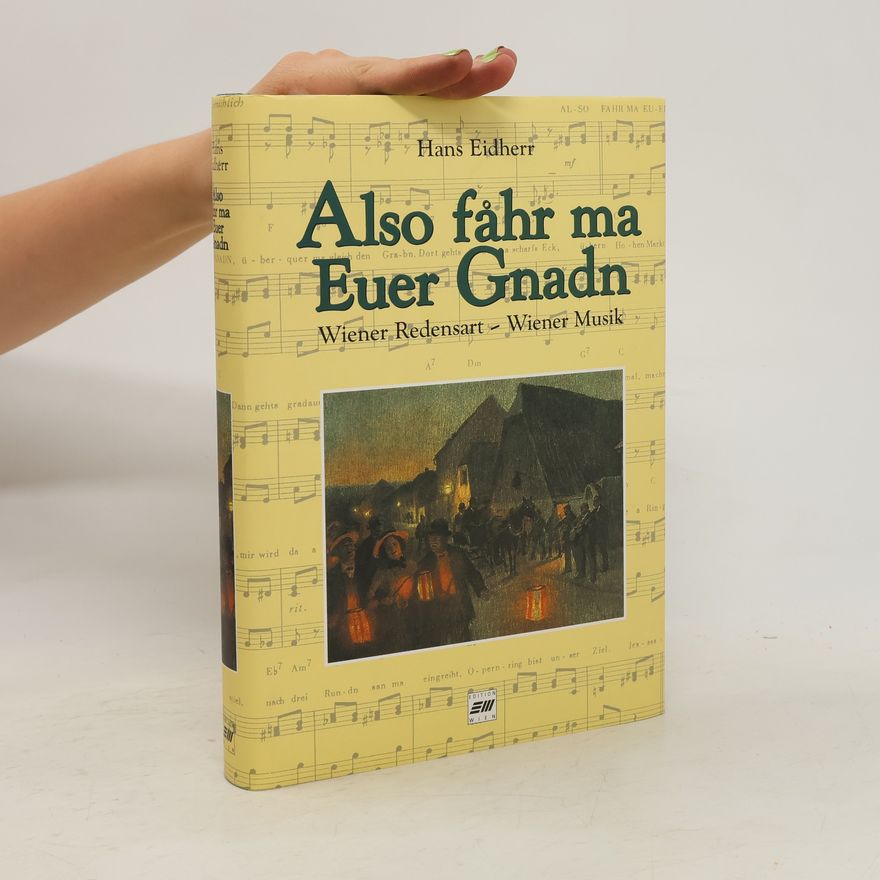 Hans Eidherr Also fåhr ma Euer Gnadn
