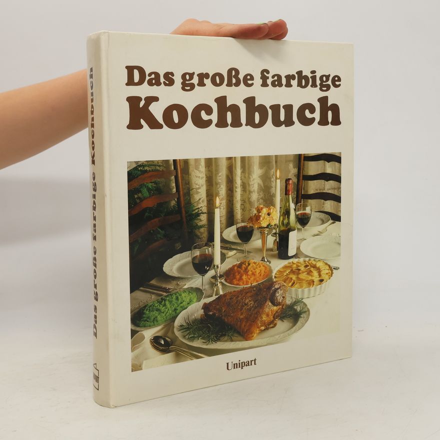 Various authors Das große farbige Kochbuch