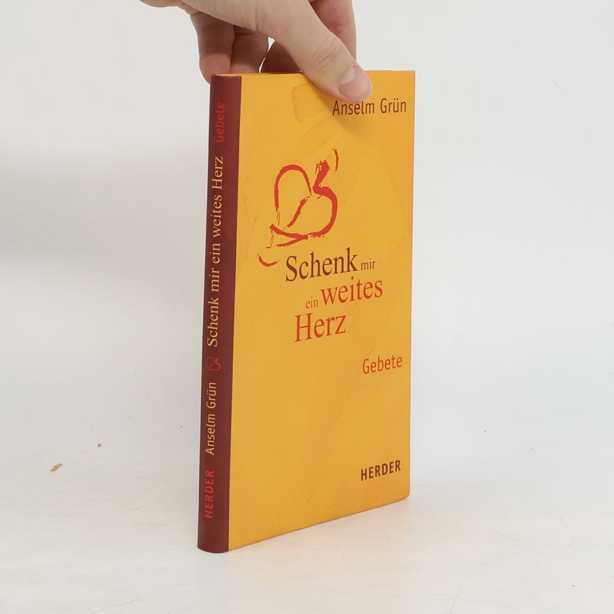 Anselm Grün Schenk mir ein weites Herz