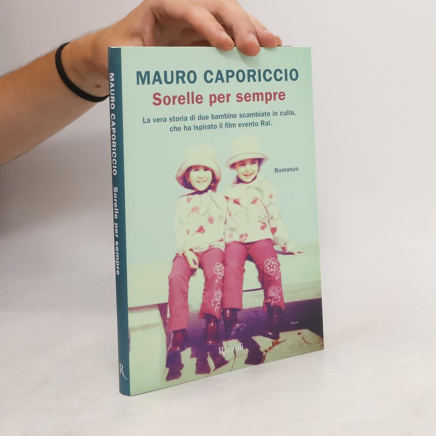 Mauro Caporiccio Sorelle per sempre