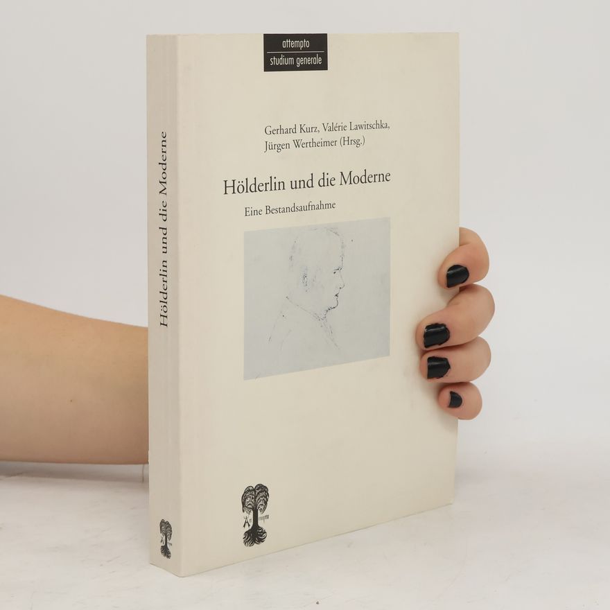 Gerhard Kurz Hölderlin und die Moderne