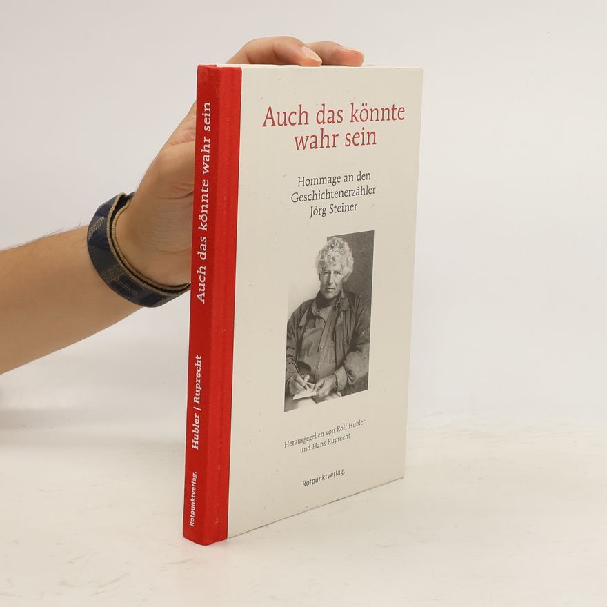 Rolf Hubler Auch das könnte wahr sein