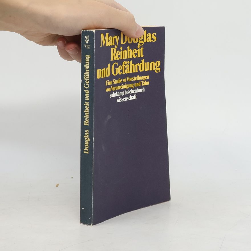 Mary Douglas Reinheit und Gefährdung