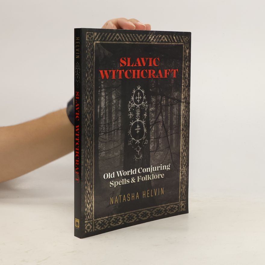 Natasha Helvin Slavic Witchcraft