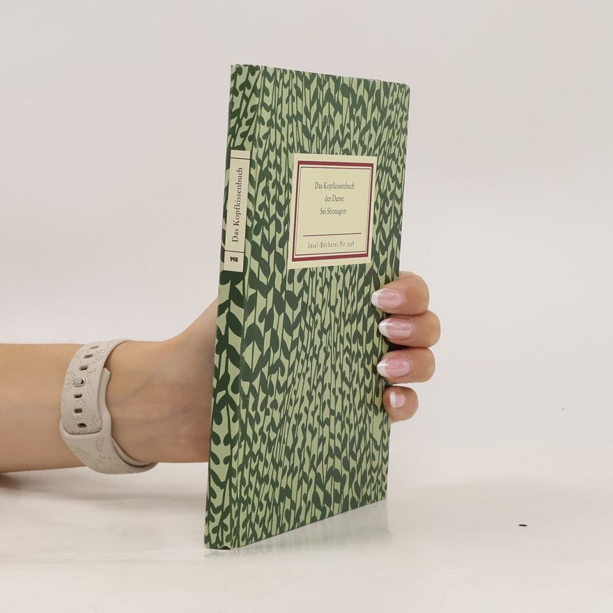 Sei Shōnagon Das Kopfkissenbuch der Dame Sei Shonagon