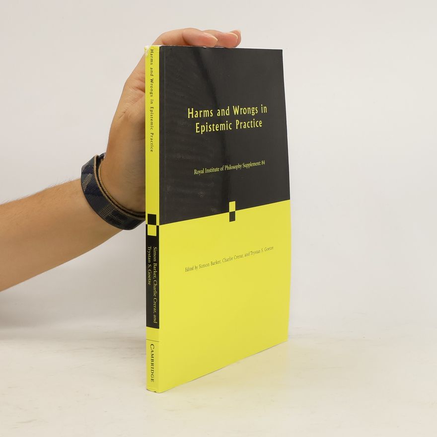 Various authors Harms and Wrongs in Epistemic Practice