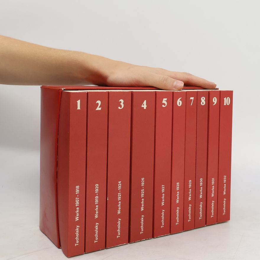 Kurt Tucholsky Gesammelte Werke in 10 Bänden