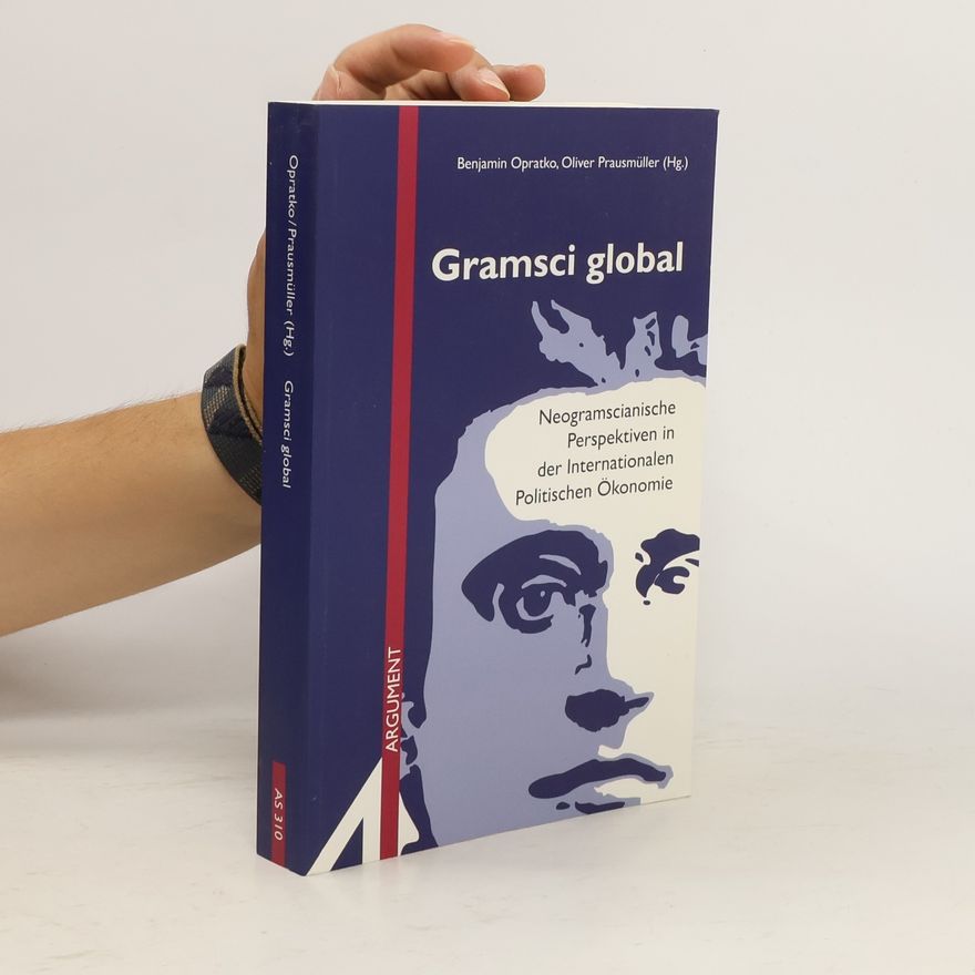 Benjamin Opratko Gramsci global