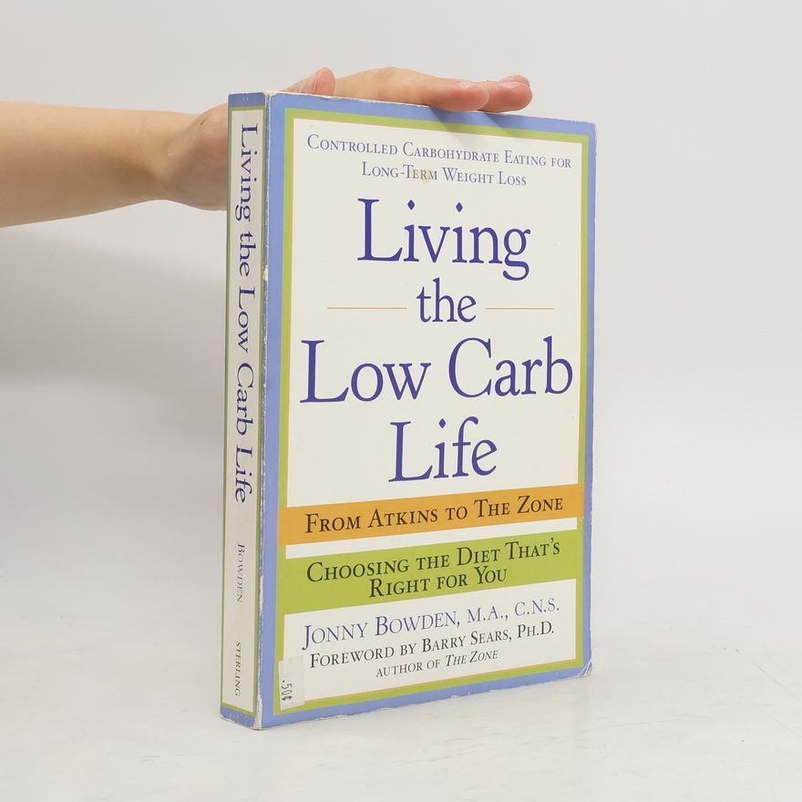 Jonny Bowden Living the Low Carb Life