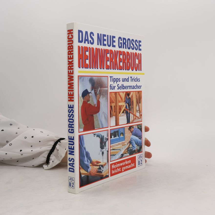 Autorenkollektiv Das neue große Heimwerkerbuch